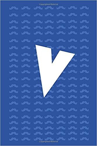 okumak V: Letter V Initial Monogram Notebook - Designed with motifs mustache blue Note Book, Writing Pad, Journal or Diary with ... Kids, Boy &amp; Men - 100 Pages - Size 6x9: PaperBack