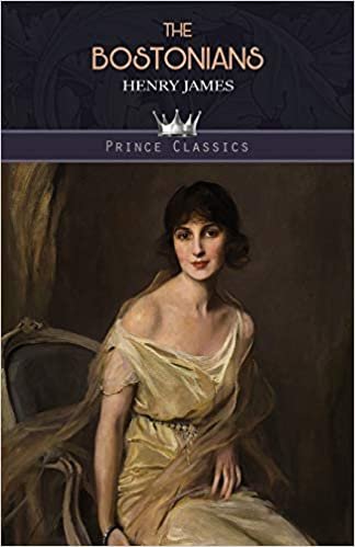 okumak The Bostonians (Prince Classics)