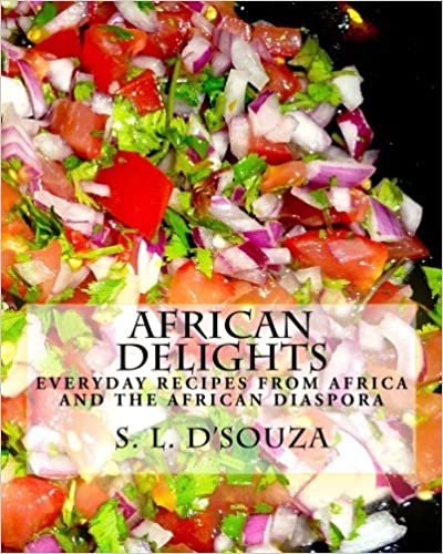 okumak African Delights: Everyday recipes from Africa and the African Diaspora: Volume 2 (Cultures, People and Places)