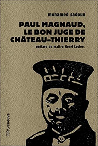 okumak Paul Magnaud : le bon juge de Chateau-Thierry (Pépite)