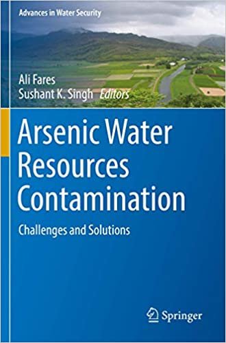 okumak Arsenic Water Resources Contamination: Challenges and Solutions (Advances in Water Security)