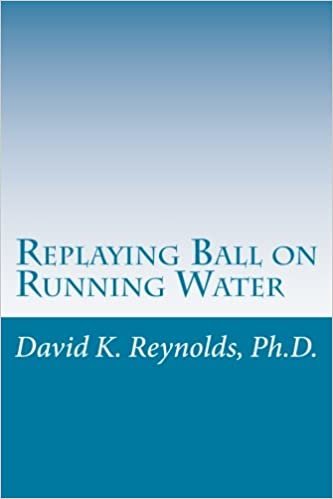okumak Replaying Ball on Running Water: Constructive Living Updated: Volume 28