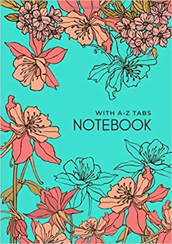 okumak Notebook with A-Z Tabs: B5 Lined-Journal Organizer Medium with Alphabetical Section Printed | Drawing Beautiful Flower Design Turquoise