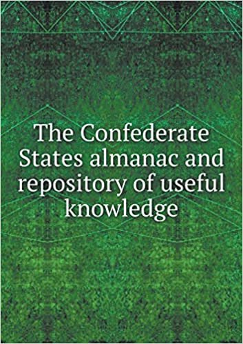 okumak The Confederate States Almanac and Repository of Useful Knowledge