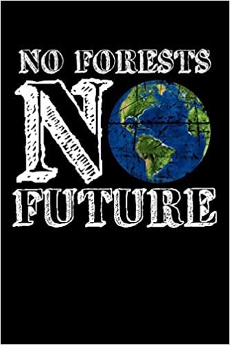 okumak No Forests - No Future: Kalender 2020 (Jahres, Monats und Wochenplaner) DIN A5 - 120 Seiten