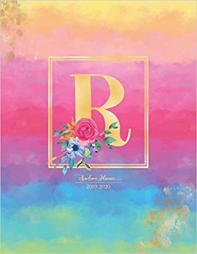 okumak Academic Planner 2019-2020: Rainbow Watercolor Colorful Gold Monogram Letter R with Bright Summer Flowers Academic Planner July 2019 - June 2020 for Students, Moms and Teachers (School and College)