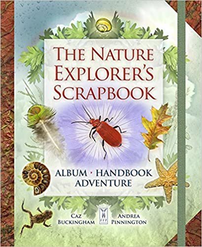 okumak The Nature Explorer&#39;s Scrapbook