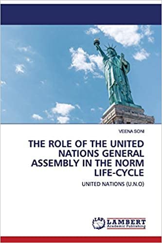 okumak The Role of the United Nations General Assembly in the Norm Life-cycle: United Nations (U.N.O)