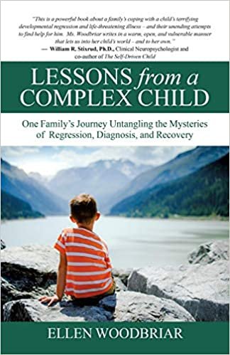 okumak Lessons from a Complex Child: One Familys Journey Untangling the Mysteries of Regression, Diagnosis, and Recovery