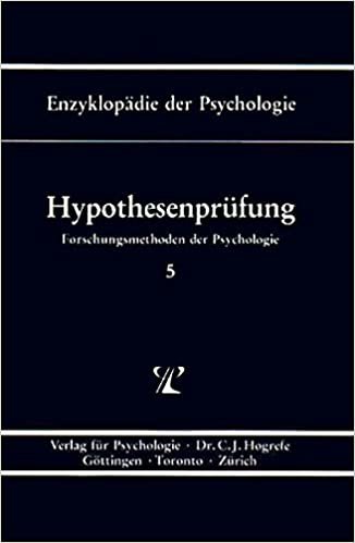 okumak Forschungsmethoden der Psychologie.: Enzyklopädie der Psychologie, Bd.5, Hypothesenprüfung: Bd. B/I/5