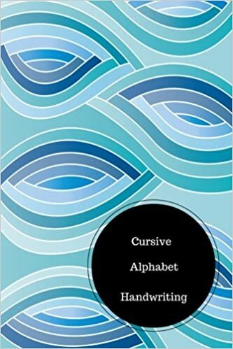 okumak Cursive Alphabet Handwriting: Cursive Writing Practice Pages. Handy 6 in by 9 in Notebook Journal . A B C in Uppercase &amp; Lower Case. Dotted, With Arrows And Plain