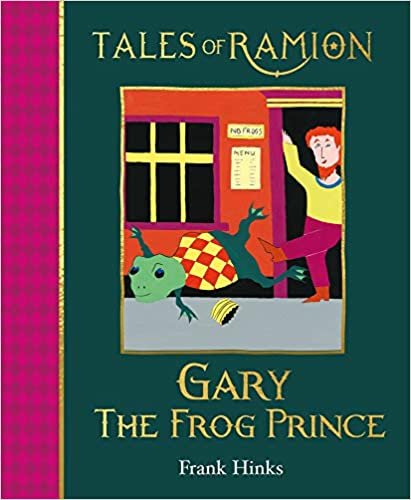okumak Hinks, F: Gary the Frog Prince (Tales of Ramion, Band 11)