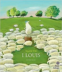 okumak Koyunlar Kralı 1. Louis