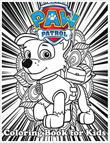 okumak Coloring Book for Kids: Paw Patrol And Amazing 120 Pages Coloring Book large With illustrations Great Coloring Book for Boys, Girls, Toddlers, Preschoolers, Kids (Ages 3-6, 6-8, 8-12)