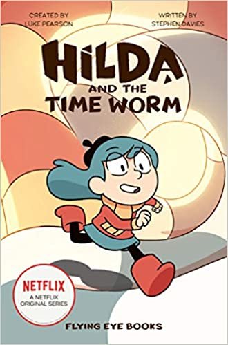 okumak Hilda and the Time Worm (Netflix Original Series Tie-In Fiction, Band 4)