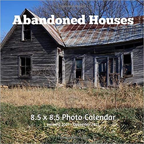 okumak Abandoned Houses 8.5 X 8.5 Calendar January 2021 - December 2021: Monthly Calendar with U.S./UK/ Canadian/Christian/Jewish/Muslim Holidays-Lost Places