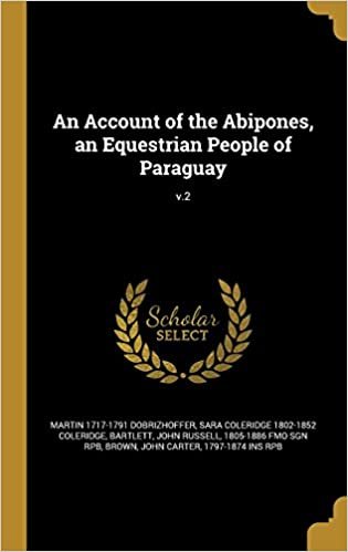 okumak An Account of the Abipones, an Equestrian People of Paraguay; v.2