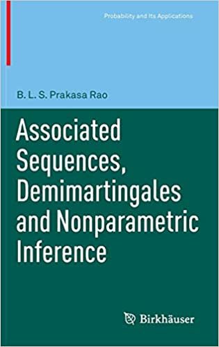 okumak Associated Sequences, Demimartingales and Nonparametric Inference (Probability and Its Applications)