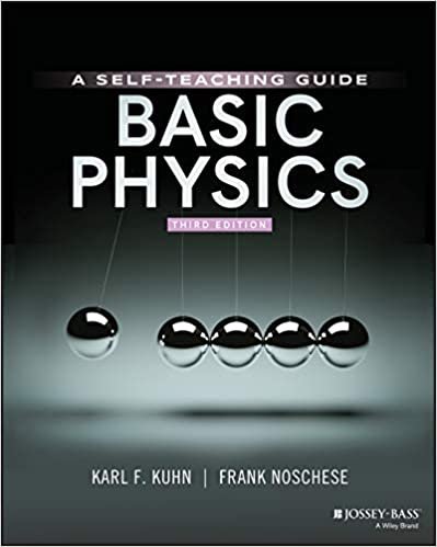 okumak Basic Physics: A Self-Teaching Guide (Wiley Self-Teaching Guides)