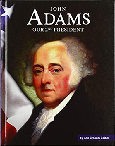 okumak John Adams: Our 2nd President (United States Presidents)