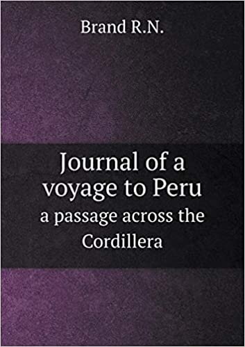 okumak Journal of a Voyage to Peru a Passage Across the Cordillera