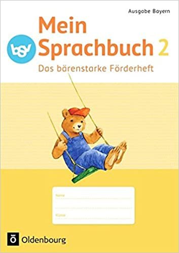okumak Mein Sprachbuch 2. Jahrgangsstufe B NEU Bayern. Das bärenstarke Förderheft: Arbeitsheft