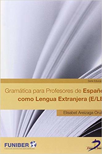 okumak Gramática para profesores de español como lengua extranjera (E/LE)