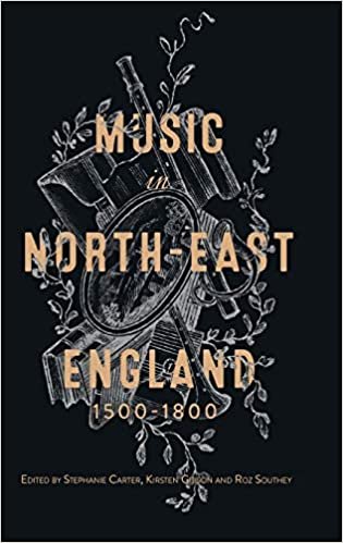 okumak Music in North-East England, 1500-1800 (Music in Britain, 1600-2000, Band 27)