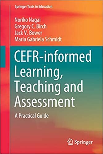 okumak CEFR-informed Learning, Teaching and Assessment: A Practical Guide (Springer Texts in Education)