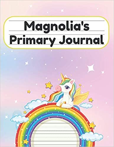 okumak Magnolia&#39;s Primary Journal: Grade Level K-2 Draw and Write, Dotted Midline Creative Picture Notebook Early Childhood to Kindergarten