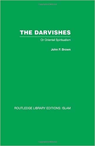 okumak The Darvishes: Or Oriental Spiritualism: 45 (Routledge Library Editions: Islam)