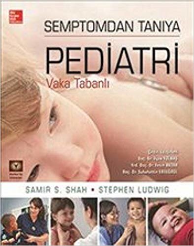 okumak Semptondan Tanıya Pediatri: Vaka Tabanlı
