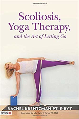 okumak Scoliosis, Yoga Therapy, and the Art of Letting Go