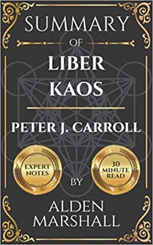 okumak Summary of Liber Kaos By Peter J. Carroll