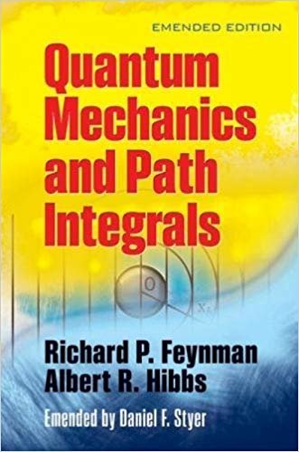 okumak Quantum Mechanics and Path Integrals (Dover Books on Physics)