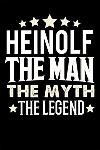 okumak Notizbuch: Heinolf The Man The Myth The Legend (120 linierte Seiten als u.a. Tagebuch, Reisetagebuch für Vater, Ehemann, Freund, Kumpe, Bruder, Onkel und mehr)