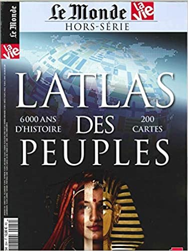 okumak La Vie/le Monde Atlas Hs N 26 l&#39;Atlas des Peuples - Octobre 2018