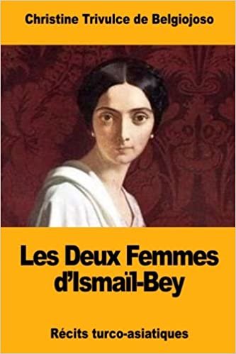 okumak Les Deux Femmes d’Ismaïl-Bey