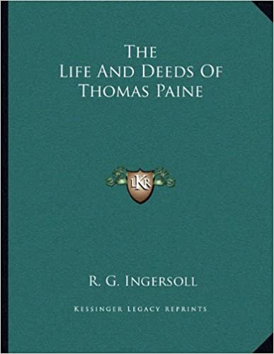 okumak The Life and Deeds of Thomas Paine