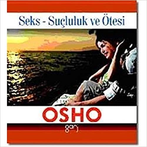 okumak Mini Osho Kitapları Serisi-03: Seks - Suçluluk ve Ötesi