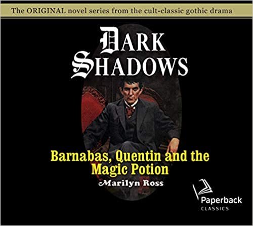 okumak Barnabas, Quentin and the Magic Potion, Volume 25 (Dark Shadows, Band 25)