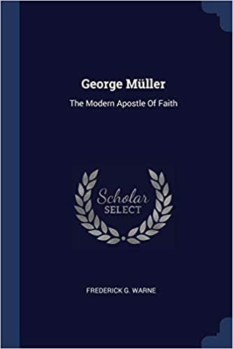 okumak George Müller: The Modern Apostle Of Faith