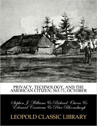 okumak Privacy, technology, and the American citizen; 563-71, October