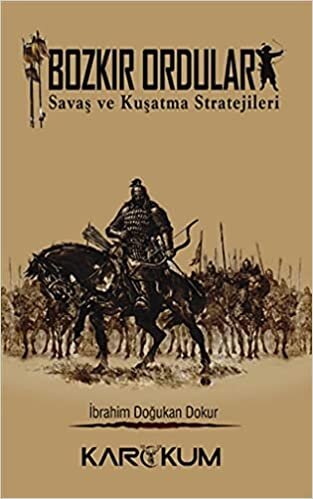okumak Bozkır Orduları: Savaş ve Kuşatma Stratejileri