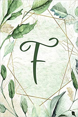 okumak Notebook 6”x9” - Letter F - Green Gold Floral Design: College-ruled, lined format exercise book with flowers, alphabet letters, initials series. ... F - Green Gold Floral Design Notebook 6”x9”)