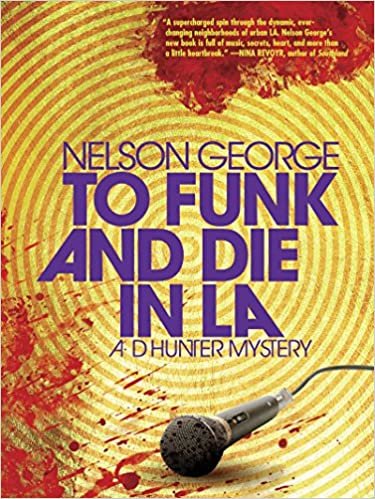 okumak To Funk And Die In L.a. : A D Hunter Mystery