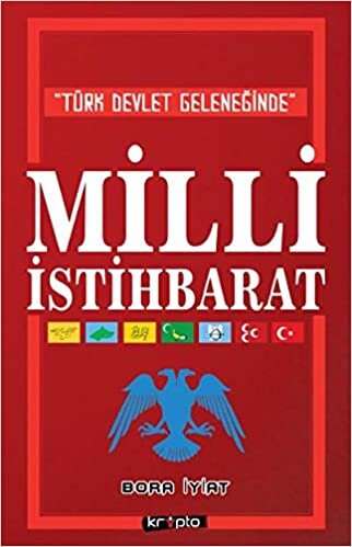 okumak Türk Devlet Geleneğinde Milli İstihbarat