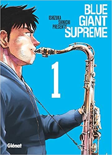 okumak Blue Giant Supreme - Tome 01 (Blue Giant Supreme (1))