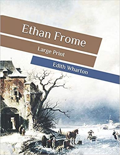 okumak Ethan Frome: Large Print