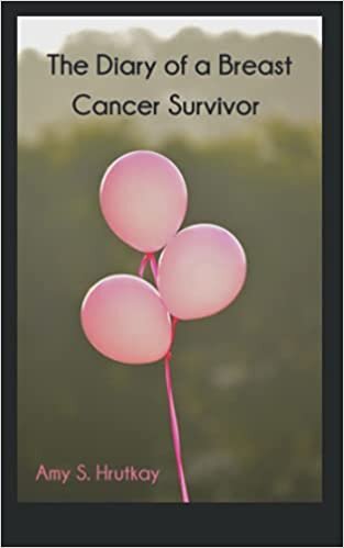 okumak The Diary of a Breast Cancer Survivor